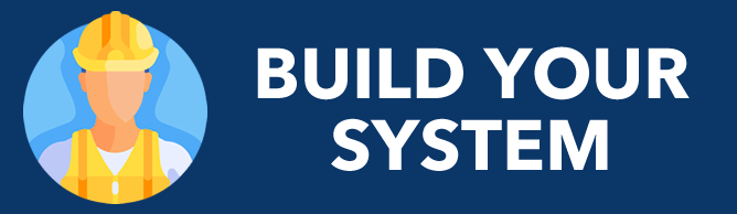 Build your system online and get very close pricing without a visit!