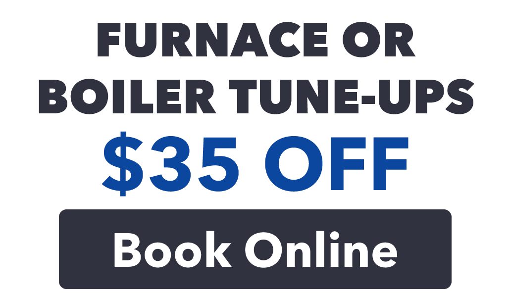 Save $35 off of Furnaces and Boilers. Book Online (click this image)