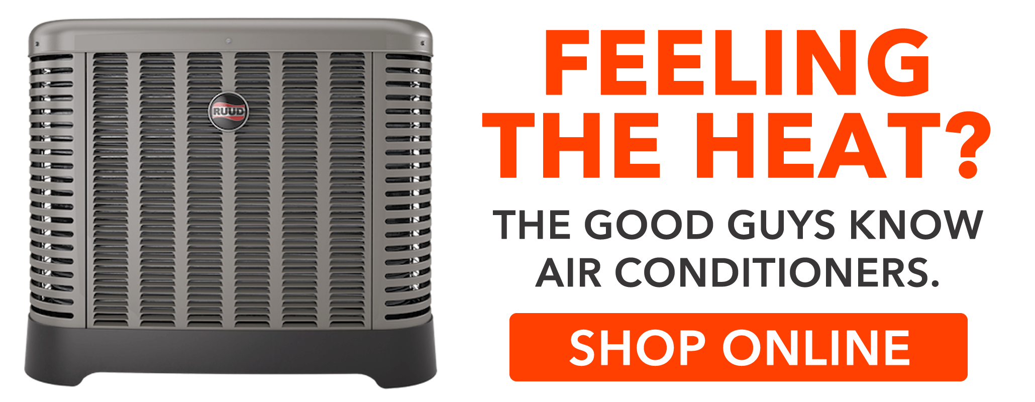 Feeling the Heat? The Good Guys Know Air Conditioning. Shop Online today.