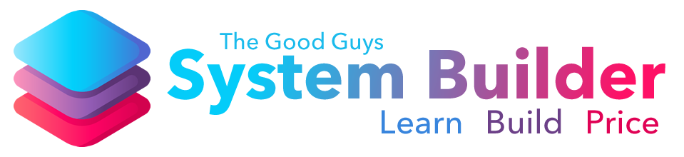 The Good Guys System Builder Logo. Learn - Build - Get Price - No Pressure